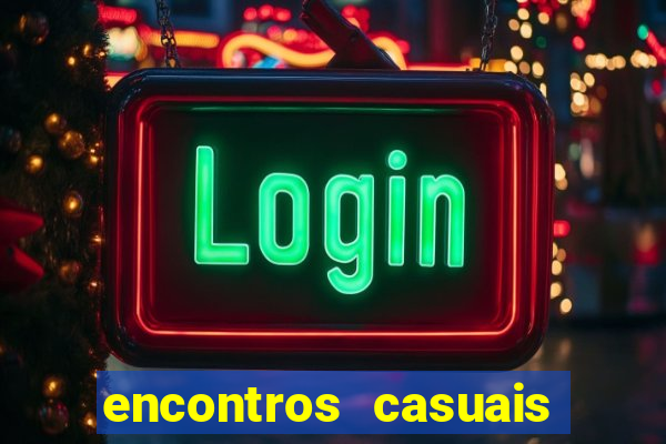 encontros casuais campina grande